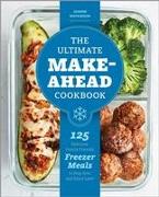 The Ultimate Make-Ahead Cookbook