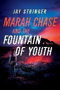 Marah Chase and the Fountain of Youth