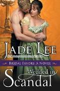 Wedded in Scandal (A Bridal Favors Novel)