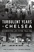 Turbulent Years in Chelsea