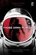 Those Dark Places