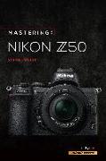 Mastering the Nikon Z50