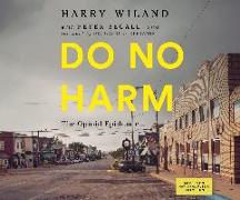 Do No Harm: The Opioid Epidemic