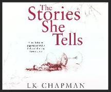 The Stories She Tells: A Psychological Page-Turner with a Shocking and Heartbreaking Family Secret