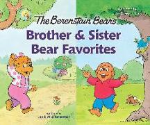 The Berenstain Bears Brother and Sister Bear Favorites: 6 Books in 1