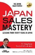Japan Sales Mastery: Lessons from Thirty Years in Japan