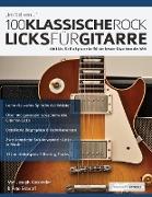 100 Klassische Rock Licks fu¿r Gitarre