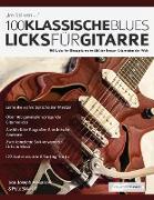 100 Klassische Blues-Licks fu¿r Gitarre