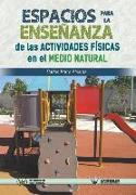 Espacios para la enseñanza de las actividades físicas en el medio natural