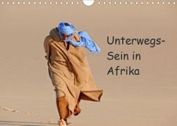 Unterwegs-Sein in Afrika (Wandkalender 2020 DIN A4 quer)