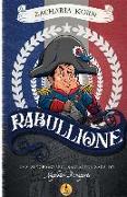 Rabullione: Uma autobiografia não autorizada de Napoleão Bonaparte