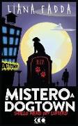 Mistero a Dog Town