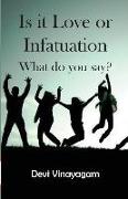 Is it Love or Infatuation: What do you say?