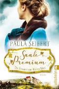 Saale Premium - Die Frauen vom Weinschloss (Die Weinschloss-Saga 2)