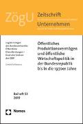 Öffentliches Produktionsvermögen und öffentliche Wirtschaftspolitik in der Bundesrepublik bis in die 1970er Jahre