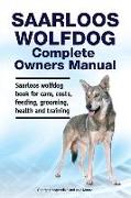Saarloos wolfdog Complete Owners Manual. Saarloos wolfdog book for care, costs, feeding, grooming, health and training