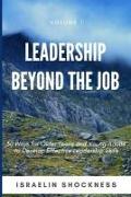 Leadership Beyond the Job: 30 Ways For Older Teens and Young Adults To Develop Effective Leadership Skills