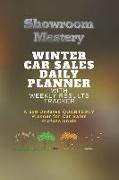 WINTER Car Sales Daily Planner with Results Tracker: A 6x9 Undated Quarterly Planner for Car Sales Professionals