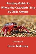 Reading Guide to Where the Crawdads Sing by Delia Owens: (Unauthorized)