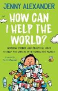 How Can I Help The World?