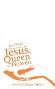 The Gospel According to Jesus, Queen of Heaven: 10th Anniversary Edition