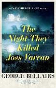 The Night They Killed Joss Varran, The