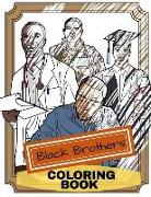 Black Brothers Coloring Book: Adult Coloring Fun, Stress Relief Relaxation and Escape