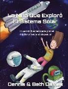 La Niña Que Exploró El Sistema Solar (cuando fue lanzada por el inodoro hacia el espacio): Edición En Español