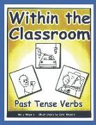 Within the Classroom, Past Tense Verbs