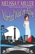 Wanted Wed or Alive: Thyme's Wedding