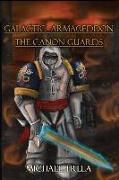 Galactic Armadeddon: The Canon Guards