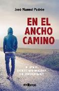 En el ancho camino: Los últimos años del franquismo desde la perspectiva de un estudiante universitario