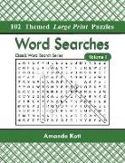 Word Searches: 102 Themed Large Print Puzzles