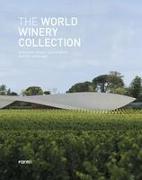 The World Winery Collection: Innovative Design, Sustainability and the Landscape