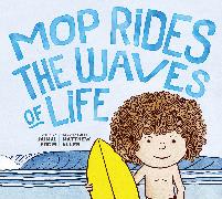 Mop Rides the Waves of Life