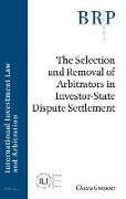 The Selection and Removal of Arbitrators in Investor-State Dispute Settlement