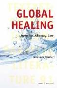 Global Healing: Literature, Advocacy, Care