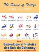 Genealogie et Histoire des Rois du Dahomey - Tome 2