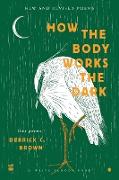 How The Body Works The Dark