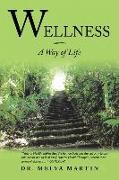 Wellness-A Way of Life