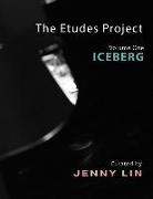 The Etudes Project: Vol. 1: ICEBERG