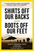 Shirts Off Our Backs, Boots Off Our Feet: How Leadership Enables Logistics and Supply Chain Execution and Gives You the Edge to Win