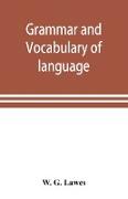Grammar and vocabulary of language spoken by Motu tribe (New Guinea)
