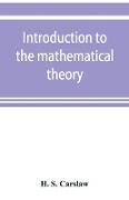 Introduction to the mathematical theory of the conduction of heat in solids