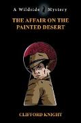 The Affair on the Painted Desert