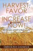 Harvest, Favor and Increase Now!