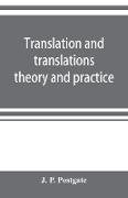 Translation and translations, theory and practice