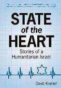 State of the Heart: Stories of a Humanitarian Israel