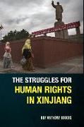 The Struggles for Human Rights in Xinjiang