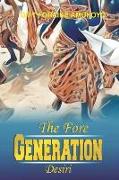 The Fore Generation Desiri